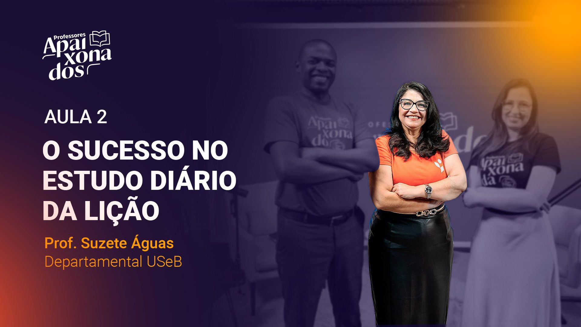 AULA 2 - PROFESSORES APAIXONADOS